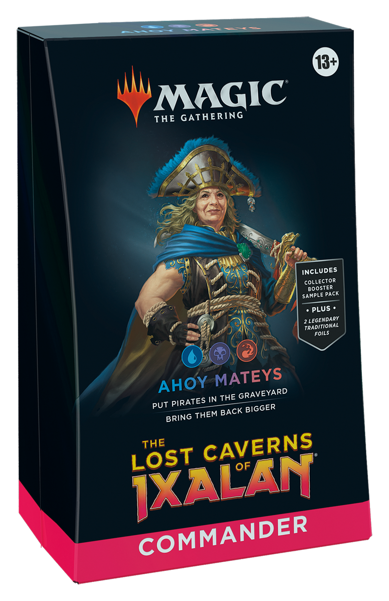 Ahoy Mateys - Commander: The Lost Caverns of Ixalan (Magic: The Gathering)